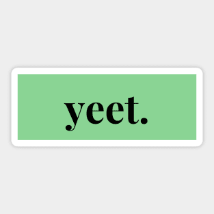 yeet. 2 Sticker